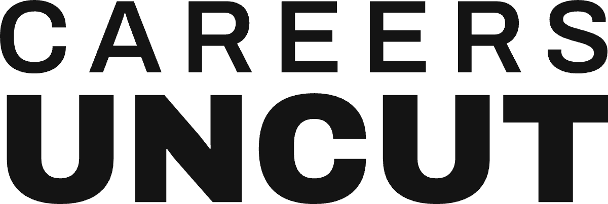 Careers Uncut